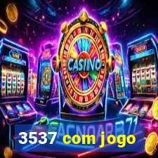 3537 com jogo